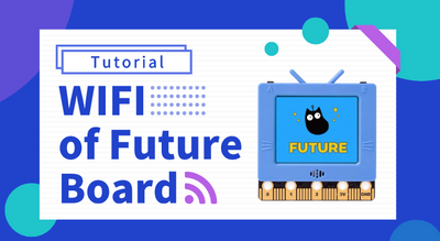 ESP32 IoT Future Board Kittenblock Programming Tutorial 07 - WIFI